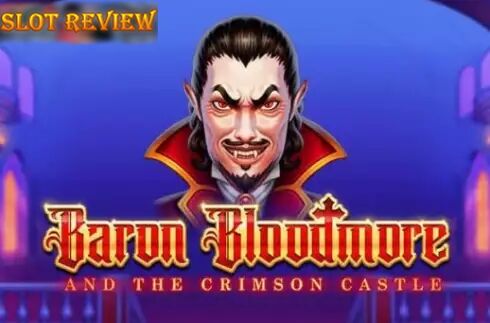 Baron Bloodmore Slot Review